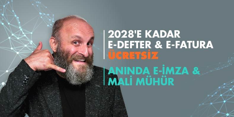 2028´e Kadar E-Defter & E-Fatura Ücretsiz. Anında E-İmza & Mali Mühür