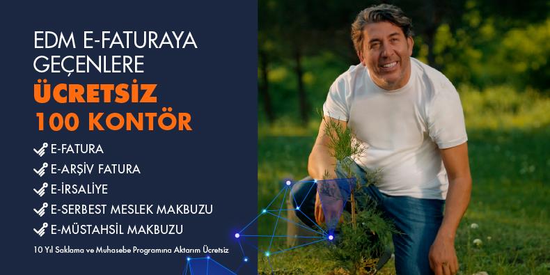 EDM E-Faturaya Geçenlere Ücretsiz 100 Kontör 