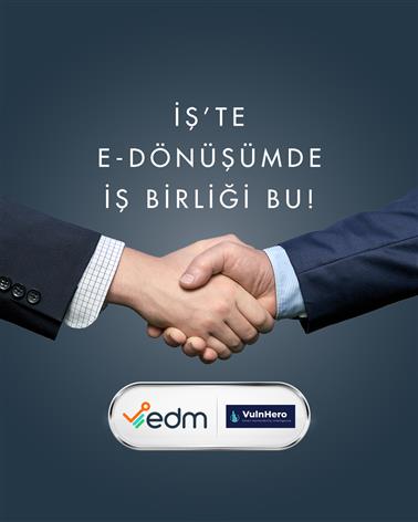 EDM, VulnHero İle Entegrasyon İşbirliği