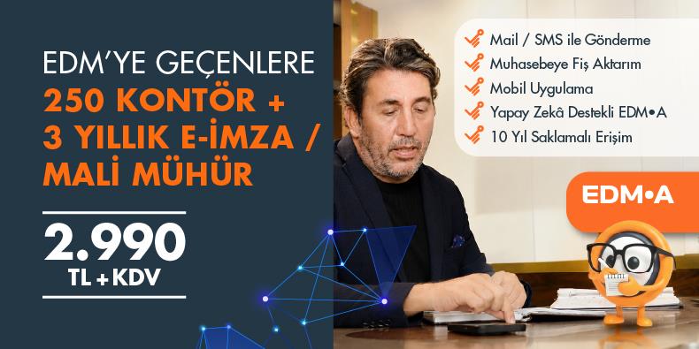 EDM’YE GEÇENLERE 250 KONTÖR + 3 YILLIK E-İMZA / MALİ MÜHÜR