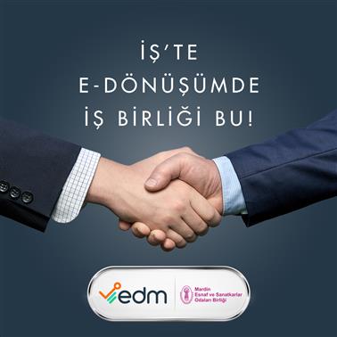 Mardin Esnaf ve Sanatkârlar Odaları & Edm İş Birliği